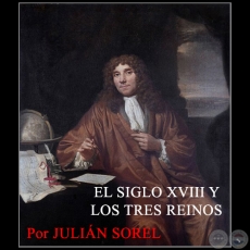 EL SIGLO XVIII Y LOS TRES REINOS - Por JULIN SOREL - Jueves, 11 de Agosto de 2016